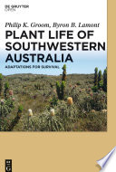 Plant life of Southwestern Australia : adaptations for survival [E-Book] /
