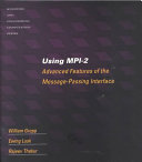 Using MPI-2 : advanced features of the message-passing interface /