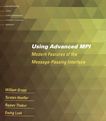 Using advanced MPI : modern features of the message-passing interface /