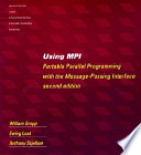 Using MPI : portable parallel programming with the message-passing interface /