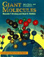 Giant molecules : here, there, and everywhere ... /