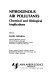 Nitrogenous air pollutants : chemical and biological implications /