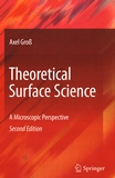Theoretical surface science : a microscopic perspective /