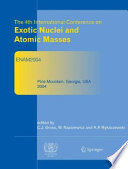The 4th International Conference on Exotic Nuclei and Atomic Masses [E-Book] : Refereed and selected contributions /