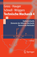 Technische Mechanik . 4 . Hydromechanik, Elemente der Höheren Mechanik, Numerische Methoden /