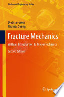 Fracture Mechanics [E-Book] : With an Introduction to Micromechanics /