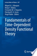 Fundamentals of Time-Dependent Density Functional Theory [E-Book] /