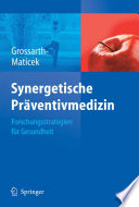 Synergetische Präventivmedizin [E-Book] : Strategien für Gesundheit /