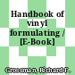 Handbook of vinyl formulating / [E-Book]