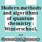 Modern methods and algorithms of quantum chemistry : Winterschool, 21-25 February 2000, Forschungszentrum Jülich, Germany : poster presentations /