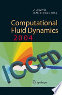 Computational Fluid Dynamics 2004 [E-Book] : Proceedings of the Third International Conference on Computational Fluid Dynamics, ICCFD3, Toronto, 12–16 July 2004 /