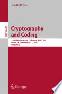 Cryptography and Coding [E-Book] : 15th IMA International Conference, IMACC 2015, Oxford, UK, December 15-17, 2015. Proceedings /