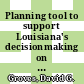 Planning tool to support Louisiana's decisionmaking on coastal protection and restoration : technical description [E-Book] /