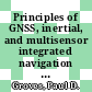 Principles of GNSS, inertial, and multisensor integrated navigation systems [E-Book] /