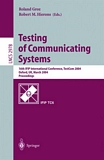 Testing of Communicating Systems [E-Book] : 16th IFIP International Conference, TestCom 2004, Oxford, UK, March 17-19, 2004., Proceedings /