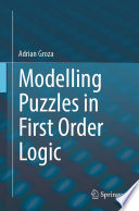 Modelling Puzzles in First Order Logic [E-Book] /