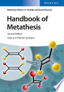 Handbook of metathesis. Volume 3, Polymer synthesis [E-Book] /