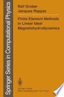 Finite Element Methods in Linear Ideal Magnetohydrodynamics [E-Book] /