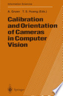 Calibration and Orientation of Cameras in Computer Vision [E-Book] /
