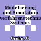 Modellierung und Simulation verfahrenstechnischer Systeme.
