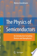 The Physics of Semiconductors [E-Book] : An Introduction Including Devices and Nanophysics /