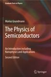 The physics of semiconductors : an introduction including nanophysics and applications /