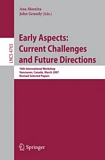 Early Aspects: Current Challenges and Future Directions [E-Book] : 10th International Workshop, Vancouver, Canada, March 13, 2007, Revised Selected Papers /