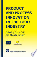 Products and Process Innovation in the Food Industry [E-Book] /