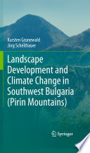 Landscape Development and Climate Change in Southwest Bulgaria (Pirin Mountains) [E-Book] /