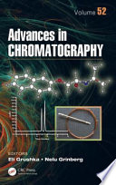 Advances in chromatography. Volume 52 [E-Book] /
