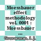 Moessbauer effect methodology vol. 0001 : Moessbauer effect methodology: symposium 0001 : New-York, NY, 26.01.65.