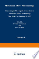 Mössbauer Effect Methodology [E-Book] : Volume 8 Proceedings of the Eighth Symposium on Mössbauer Effect Methodology New York City, January 28, 1973 /
