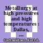 Metallurgy at high pressures and high temperatures : Dallas, TX, 25.02.1963-26.02.1963 /