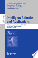 Intelligent Robotics and Applications [E-Book] : 15th International Conference, ICIRA 2022, Harbin, China, August 1-3, 2022, Proceedings, Part II /