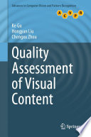 Quality Assessment of Visual Content [E-Book] /