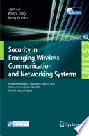 Security in Emerging Wireless Communication and Networking Systems [E-Book] : First International ICST Workshop, SEWCN 2009, Athens, Greece, September 14, 2009, Revised Selected Papers /