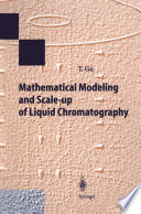 Mathematical Modeling and Scale-up of Liquid Chromatography [E-Book] /