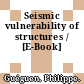 Seismic vulnerability of structures / [E-Book]