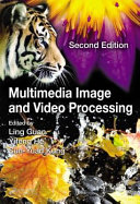 Multimedia image and video processing [E-Book] /