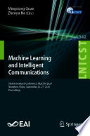 Machine Learning and Intelligent Communications [E-Book] : 5th International Conference, MLICOM 2020, Shenzhen, China, September 26-27, 2020, Proceedings /