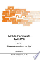 Mobile Particulate Systems [E-Book] /