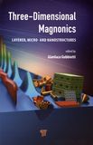Three-dimensional magnonics : layered, micro- and nanostructures /