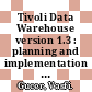 Tivoli Data Warehouse version 1.3 : planning and implementation [E-Book] /