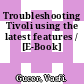 Troubleshooting Tivoli using the latest features / [E-Book]