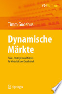 Dynamische Märkte [E-Book] : Praxis, Strategien und Nutzen für Wirtschaft und Gesellschaft /