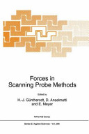Forces in scanning probe methods : NATO Advanced Study Institute on Forces in scanning probe methods: proceedings : Schluchsee, 07.03.94-18.03.94.