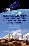 Global navigation satellite system monitoring of the atmosphere /