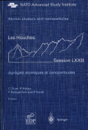 Atom clusters and nanoparticles : Les Houche session LXXIII 2 - 28 Juy 2000 /