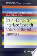 Brain-computer interface research : a state-of-the-art summary [E-Book] /
