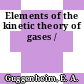 Elements of the kinetic theory of gases /
